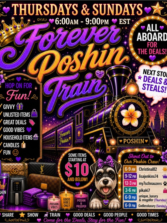 Accessories - Forever Poshin Train 6:00am - 9:00pm Eastern Standard Time!!!!
